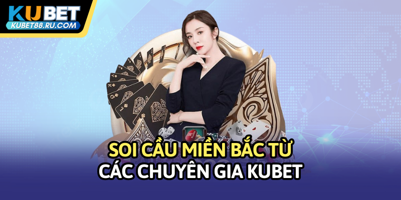Soi cầu miền Bắc từ các 